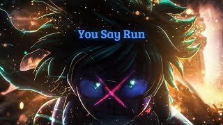 You Say Run (Yûki Hasashi)-Boku no Hero