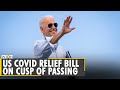 Joe Biden's $1.9 trillion COVID relief bill on the brink of becoming law | US | English World News