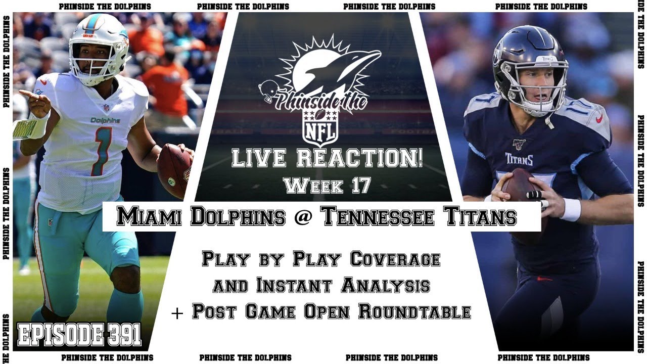 🚨 LIVE STREAM 🚨 EPISODE 391 MIAMI DOLPHINS TENNESSEE TITANS PLAY BY PLAY and POST GAME SHOW