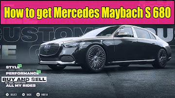 How to get Mercedes Maybach S 680 in NFS Unbound