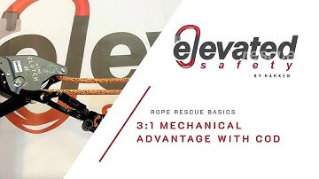 Rope Rescue Basics: 3:1 Mechanical Advantage with COD