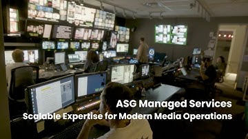 ASG Managed Services | Scalable Expertise for Modern Media Operations