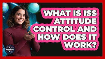 What Is ISS Attitude Control And How Does It Work? - Astronomy Made Simple
