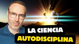 Autodisciplina, Motivación y Fuerza de Voluntad