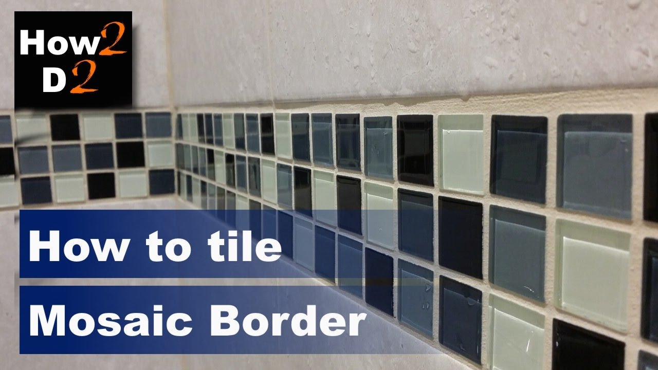 Tiling Mosaic Tiles Installing, How To Install Tile Border On Floor