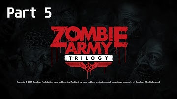 Zombie Army Trilogy Episode 2 Part 5