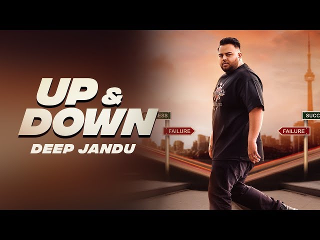Up & Down - DEEP JANDU (Official Video) KARAN AUJLA I RUPAN BAL FILMS | Latest Songs 2018 class=