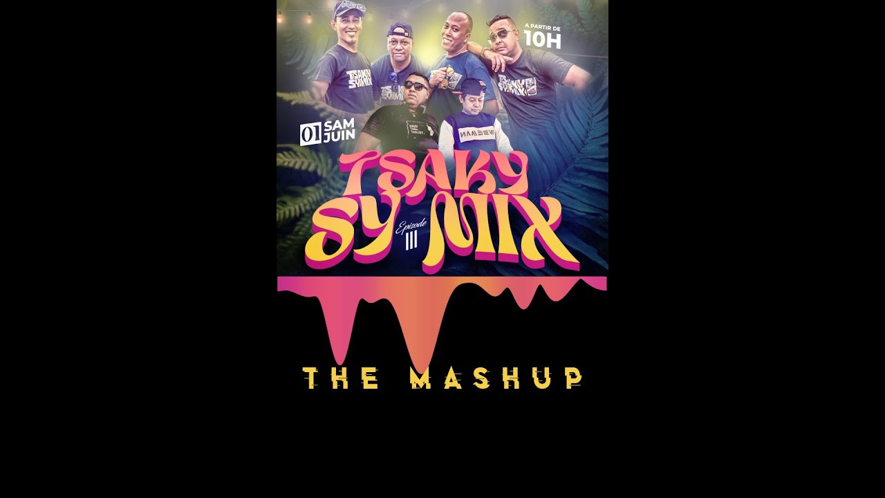 The Mashup - TSAKY SY MIX EP03 - YouTube