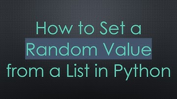 How to Set a Random Value from a List in Python