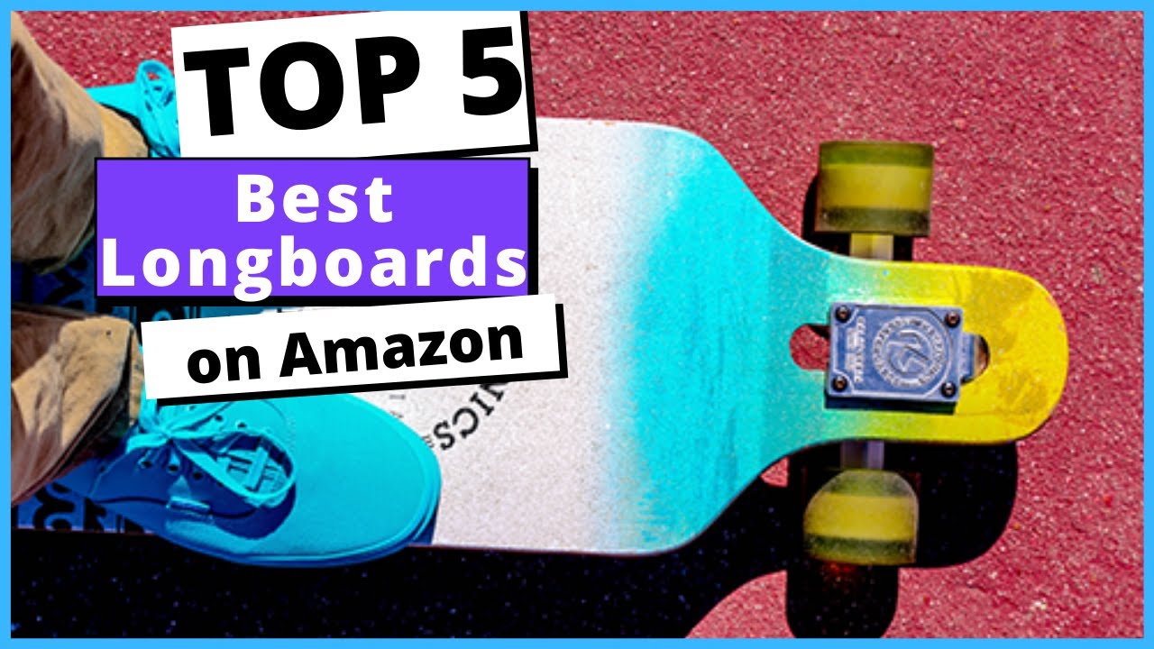 Best Longboards On Amazon Comparing Pros and Cons YouTube