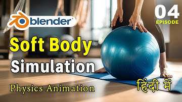 Chapter 04 Physics Animation Course | Soft Body Simulation | Soft Body in Blender | 3D Modeling