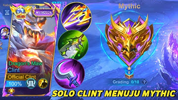 GAMEPLAY SOLO CLINT MENUJU MYTHIC!! CLINT BEST BUILD & EMBLEM 2025 - Mobile Legends