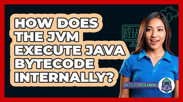 How Does The JVM Execute Java Bytecode Internally? - Next LVL Programming