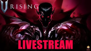 🔴Live - V Rising - Castle Design Simulator