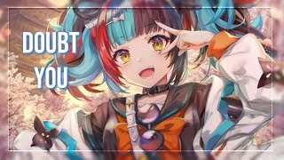 Nightcore - Doubt You - Rival x Cadmium ft. Natalie Holmes