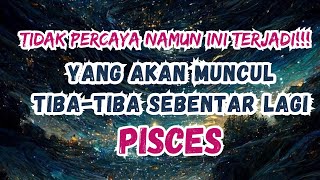 💙PISCES✨Tidak Percaya Namun ini Terjadi‼️Yang Akan Muncul TIba-tiba Sebentar Lgi#zodiak#tarot#pisces