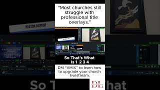 VMIX Title Overlays Done Right #churchproduction #livestream #tutorial