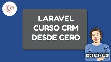 Laravel Nuevo Curso CRM desde Cero