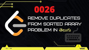 Remove Duplicates From Sorted Array (Leetcode 26) in Telugu