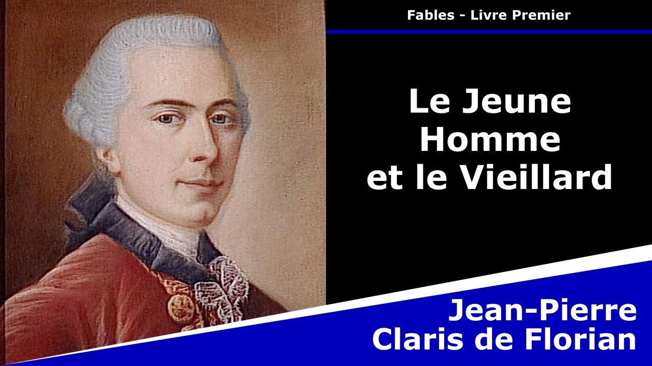 Le Jeune Homme et le Vieillard Fable JeanPierre Claris de Florian