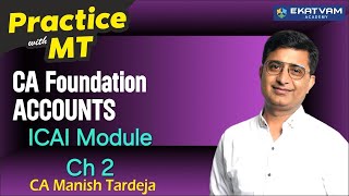 CA Foundation ACC , ICAI Module [ Chapter 2 ] Part III - Practice with MT