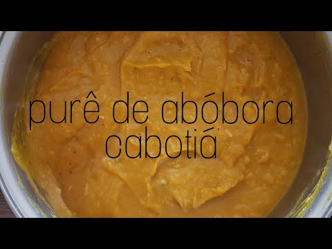 Como Fazer Purê De Abóbora Cabotiá (Receita Fácil e Low Carb)