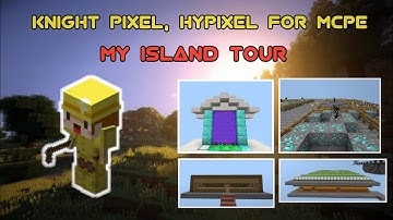 Island tour | Knight Pixel | Hypixel For MCPE | The Feather