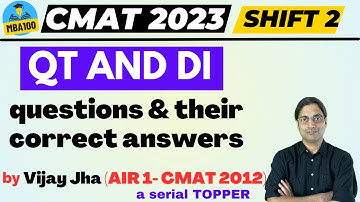 CMAT 2023 (slot 2): QUANT AND DI questions and their correct answers