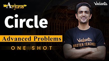 JEE Advanced 2023 | Circles Class 11 | One Shot | Arjuna | Arvind Kalia Sir | Vedantu