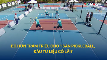 Bỏ hơn trăm triệu cho 1 sân Pickleball, đầu tư liệu có lãi? | VTVMoney