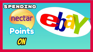 Linking your Nectar Card to Ebay and how to spend your Nectar points