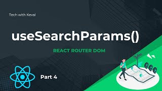 useSearchParams() in React Router v7-Manage Query Parameters | Ep 21