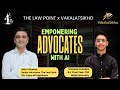 Empowering Advocates with Artificial Intelligence | AI = Advocacy Intelligence | Indian Law Context