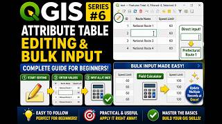 Attribute Table Editing & Bulk Input/QGIS Beginner Series #6