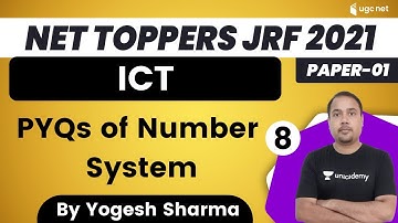 09:30 AM - NET Toppers JRF 2021 | ICT by Yogesh Sharma | PYQs of Number System