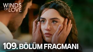 Rüzgarlı Tepe 109 Bölüm Fragmanı Winds Of Love Episode 109 Promo