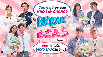 BREAK THE BIAS EP.2: VLU-ERs CÙNG “LÊN TIẾNG - XÓA TAN ĐỊNH KIẾN” VỀ PHỤ NỮ