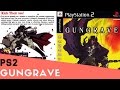 PS2 Longplay #2: Gungrave