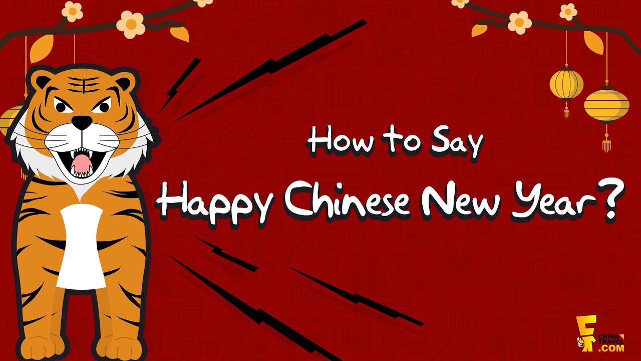 Chinese New Year Greetings | How to Say Happy Chinese New Year in Chinese 2024