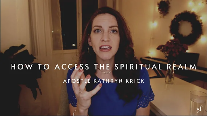 How to Access the Spiritual Realm | Apostle Kathry...