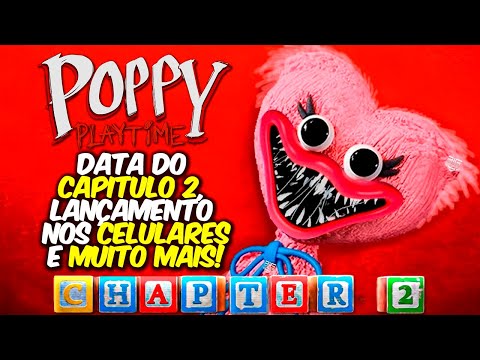 POPPY PLAYTIME CAPÍTULO 2 CHEGANDO! Possível Data Oficial do NOVO