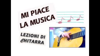 Lezioni di chitarra 8: Mi piace la musica