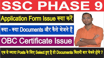 SSC Selection Post Phase 9 Application Form Issue, Phase 9 Important documents & Selection Process