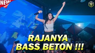 RAJANYA BASS BETON !!! PANTANG PULANG SEBELUM TUMBANG - DJ DUGEM REMIX TERBARU FULL BASS 2022