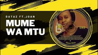Dataz Ft.Joan - Mume wa mtu (Quality) #zilipendwa