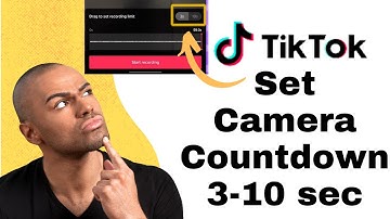 How to Set Countdown Camera Timer on TikTok? TikTok Tutorial