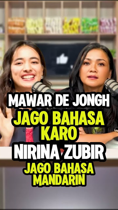 MAWAR DE JONGH JAGO BAHASA BATAK DAN NIRINA ZUBIR JAGO BAJASA MANDARIN BIKIN GOFAR HILMAN TERKESIMA