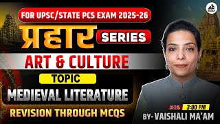 Medieval Literature Art Topic Art &amp; Culture MCQ&#39;s UPSC 2026 And Punjab PCS 2025 By Vaishali Maam