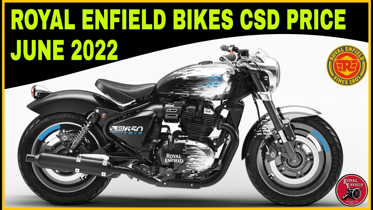 Royal Enfield csd price 2022 CSD bike price list 2022 RE bullet