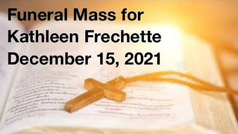 Funeral of Kathleen Frechette
